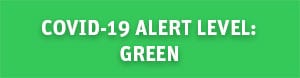 COVID-19 ALERT LEVEL: GREEN