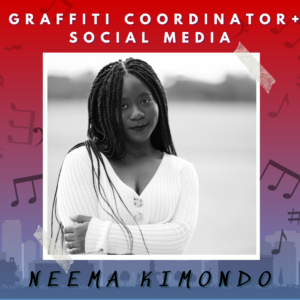 Neema Kimondo: Graffiti Coordinator + Social Media