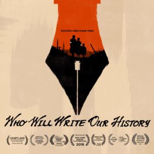 Film poster for Who Will Write Our History