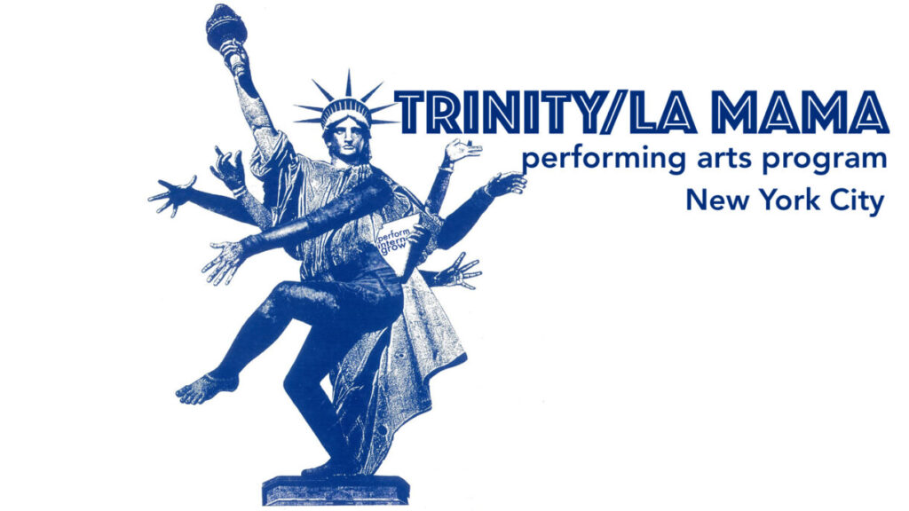 Trinity/La MaMa Performing Arts Program 