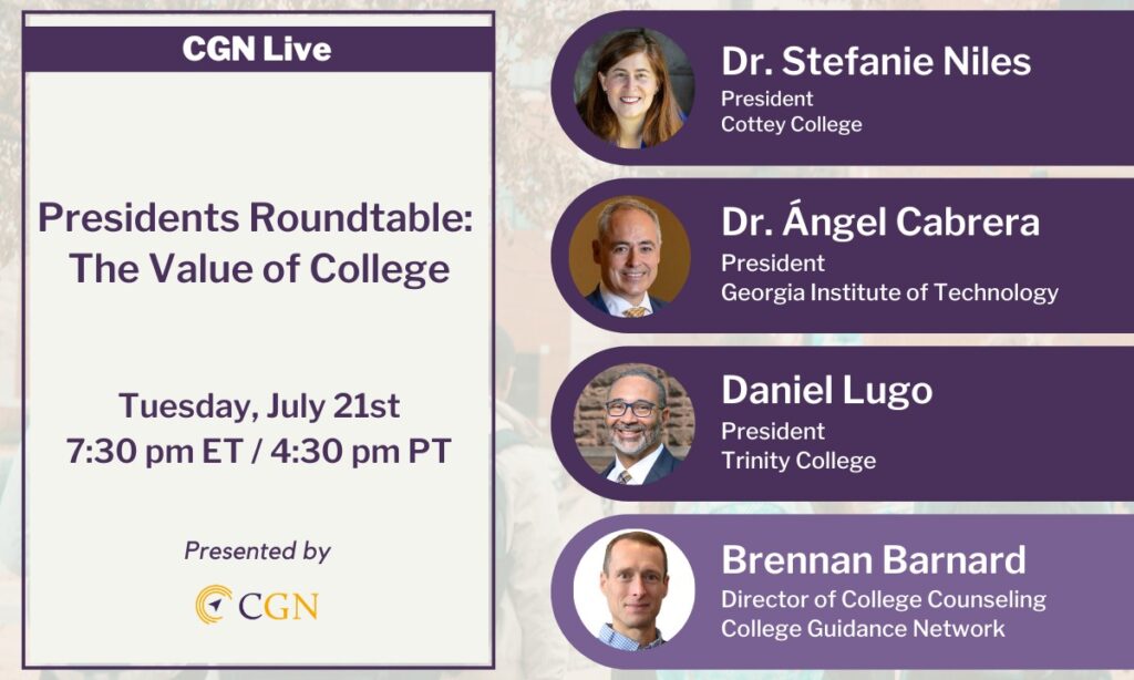 College Guidance Network event, “CGN Live: Presidents Roundtable — The Value of College"